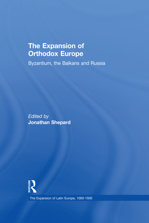 Cover image for book The Expansion of Orthodox Europe