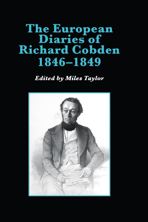 Cover image for book The European Diaries of Richard Cobden, 1846–1849