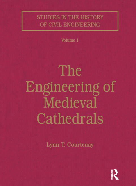 Cover image for book The Engineering of Medieval Cathedrals