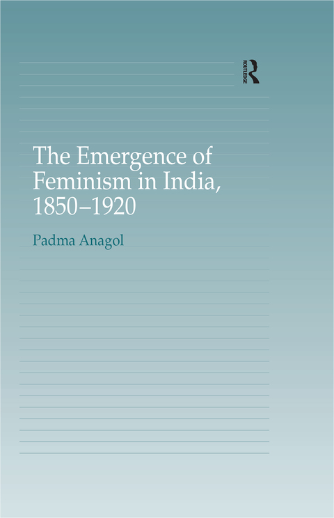 Cover image for book The Emergence of Feminism in India, 1850-1920