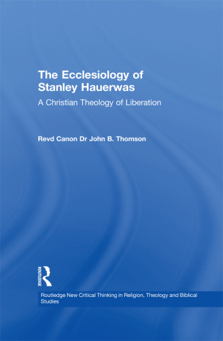 The Ecclesiology of Stanley Hauerwas