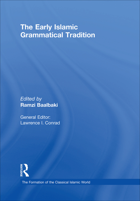 Cover image for book The Early Islamic Grammatical Tradition