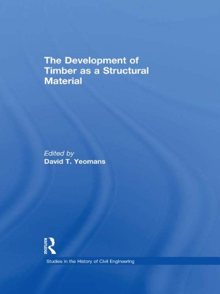 The Development of Timber as a Structural Material