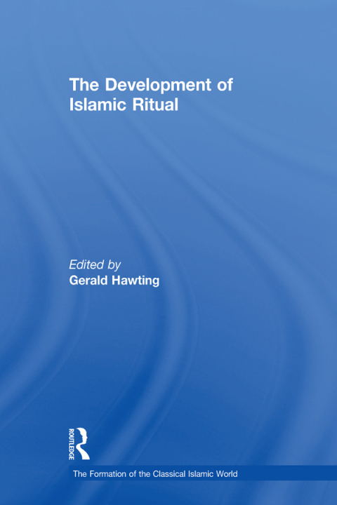 Cover image for book The Development of Islamic Ritual