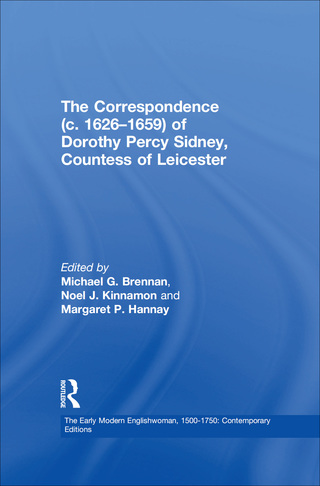 The Correspondence (c. 1626–1659) of Dorothy Percy Sidney, Countess of Leicester
