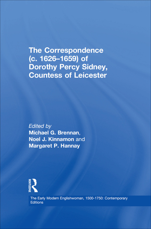 The Correspondence (c. 1626â1659) of Dorothy Percy Sidney, Countess of Leicester 