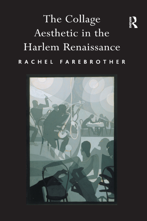Cover image for book The Collage Aesthetic in the Harlem Renaissance
