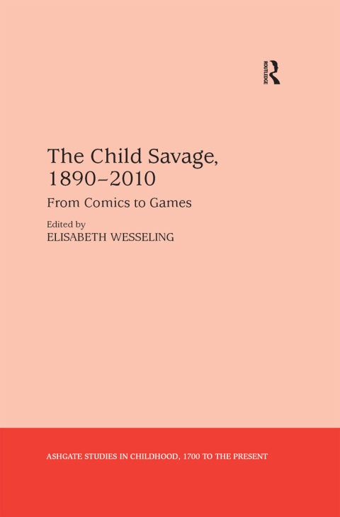 Cover image for book The Child Savage, 1890–2010