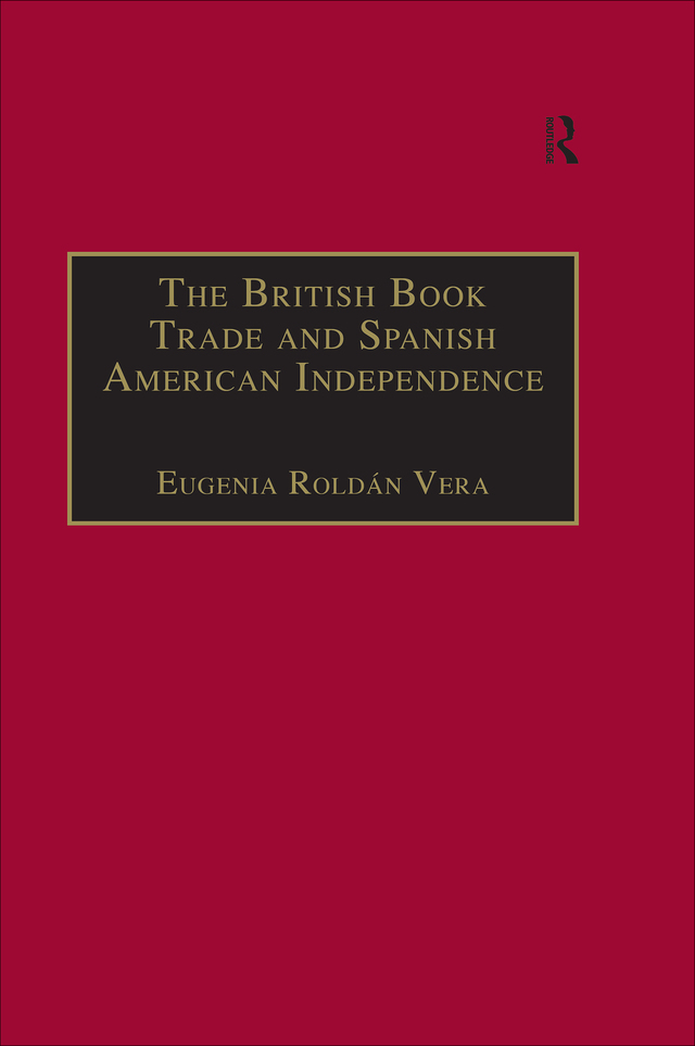 The British Book Trade and Spanish American Independence