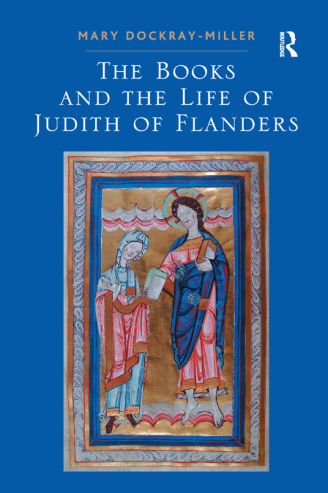 Cover image for book The Books and the Life of Judith of Flanders