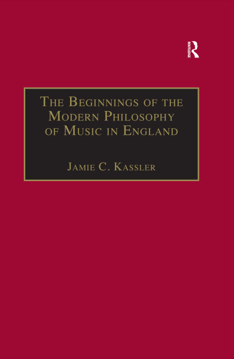 Cover image for book The Beginnings of the Modern Philosophy of Music in England