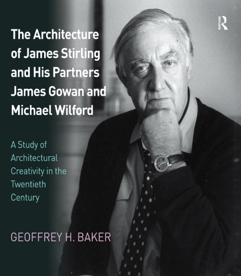 Cover image for book The Architecture of James Stirling and His Partners James Gowan and Michael Wilford
