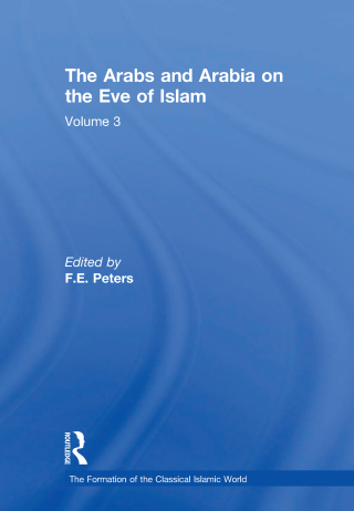 The Arabs and Arabia on the Eve of Islam