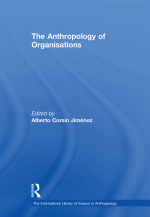 “The Anthropology of Organisations” (9781351894852)