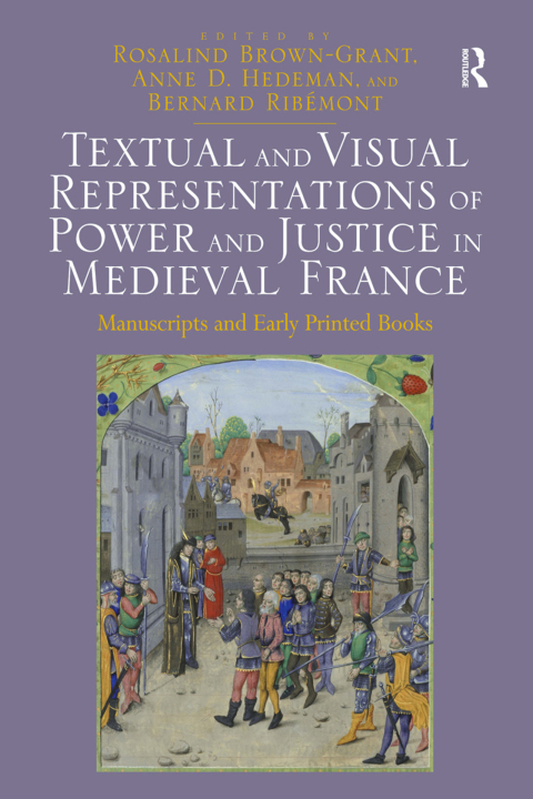 Cover image for book Textual and Visual Representations of Power and Justice in Medieval France