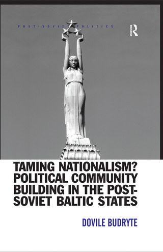 Taming Nationalism? Political Community Building in the Post-Soviet Baltic States