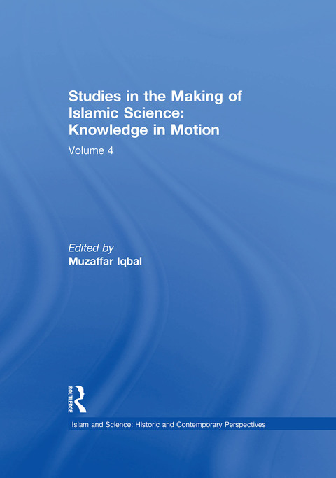 Cover image for book Studies in the Making of Islamic Science: Knowledge in Motion