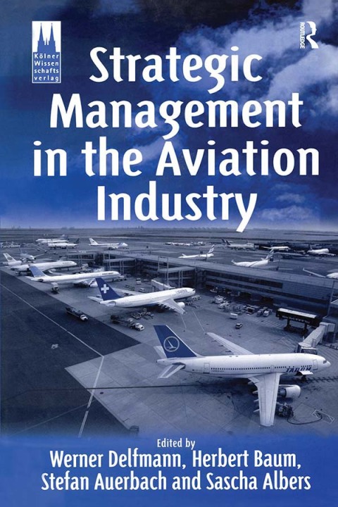 Cover image for book Strategic Management in the Aviation Industry