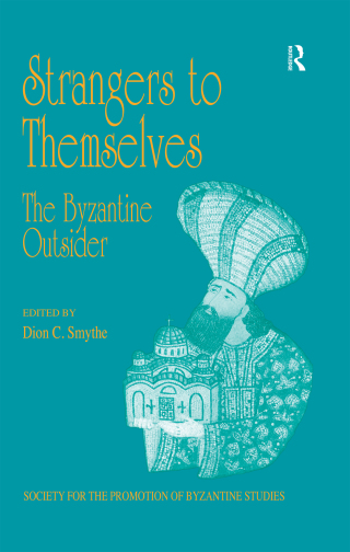 Strangers to Themselves: The Byzantine Outsider