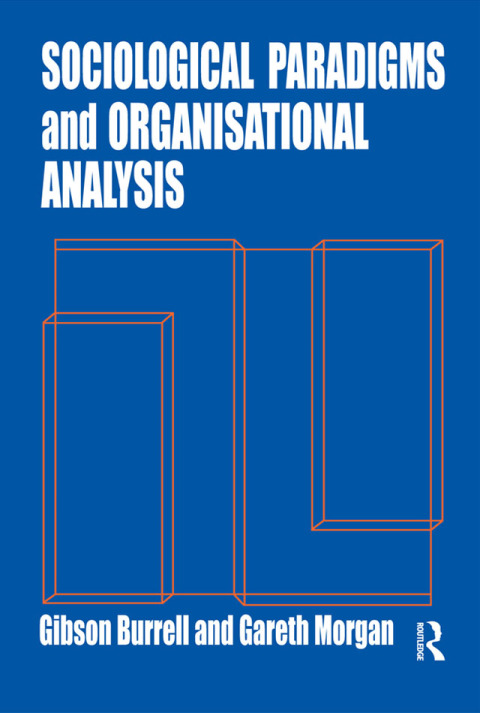 Sociological Paradigms and Organisational Analysis 
