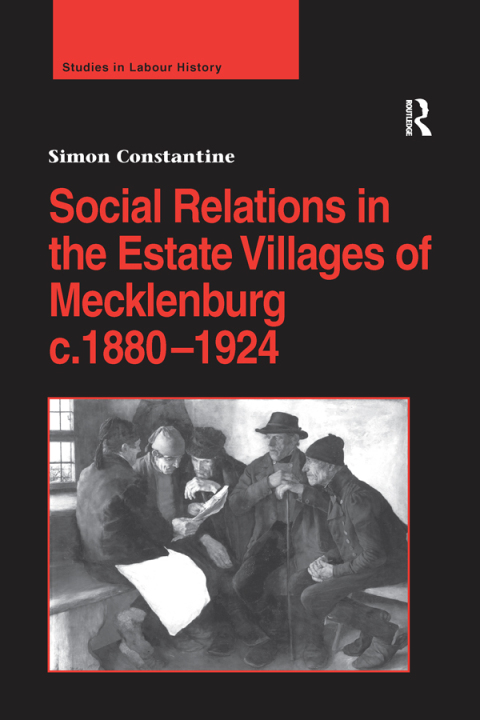 Cover image for book Social Relations in the Estate Villages of Mecklenburg c.1880–1924