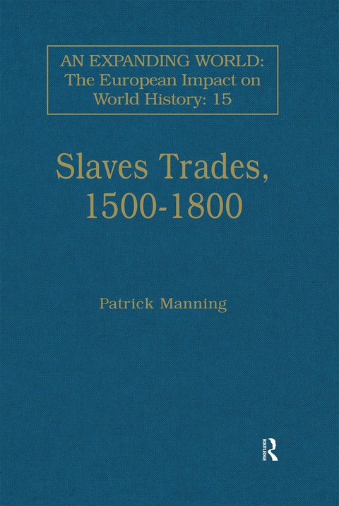 Cover image for book Slave Trades, 1500–1800