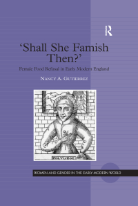 Cover image: 'Shall She Famish Then?' 1st edition 9781840142402