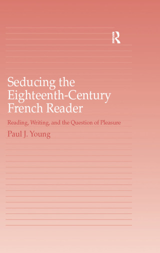 Seducing the Eighteenth-Century French Reader
