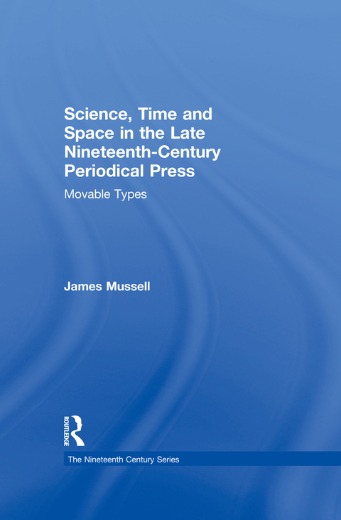 Cover image for book Science, Time and Space in the Late Nineteenth-Century Periodical Press