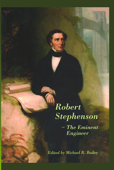 Cover image for book Robert Stephenson – The Eminent Engineer