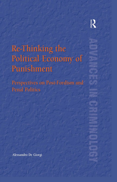 Cover image for book Re-Thinking the Political Economy of Punishment