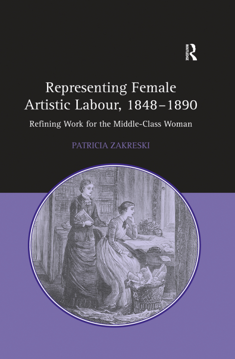 Cover image for book Representing Female Artistic Labour, 1848–1890