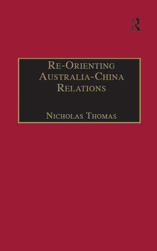 Re-Orienting Australia-China Relations
