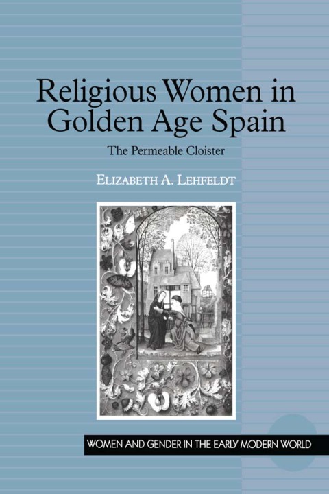 Cover image for book Religious Women in Golden Age Spain