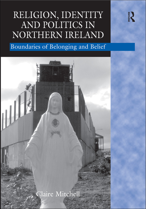 Cover image for book Religion, Identity and Politics in Northern Ireland
