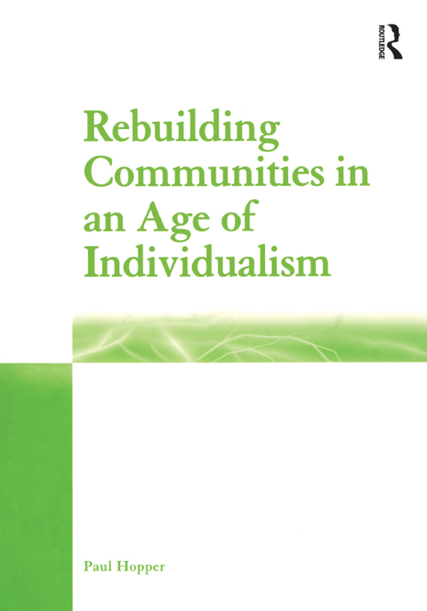 Cover image for book Rebuilding Communities in an Age of Individualism