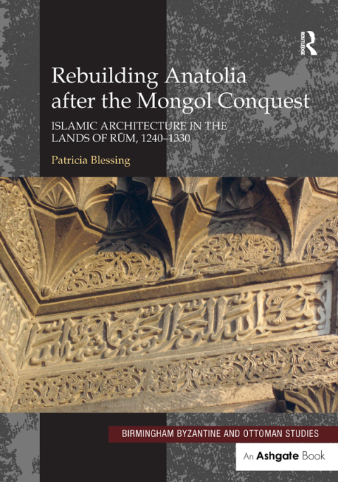 Cover image for book Rebuilding Anatolia after the Mongol Conquest