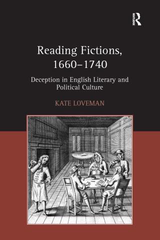 Reading Fictions, 1660-1740