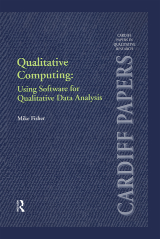 Qualitative Computing: Using Software for Qualitative Data Analysis