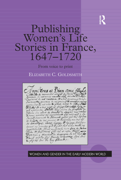 Cover image for book Publishing Women's Life Stories in France, 1647-1720