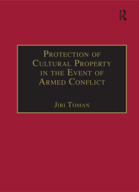 Cover image for book Protection of Cultural Property in the Event of Armed Conflict