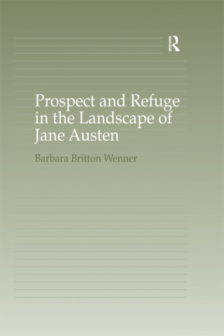 Prospect and Refuge in the Landscape of Jane Austen
