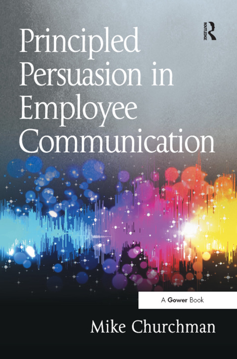 Cover image for book Principled Persuasion in Employee Communication
