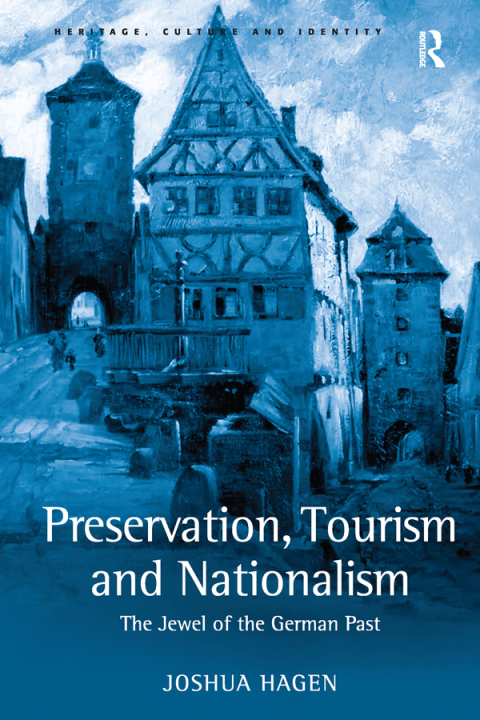 Cover image for book Preservation, Tourism and Nationalism