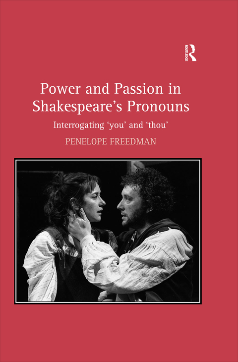 Cover image for book Power and Passion in Shakespeare's Pronouns