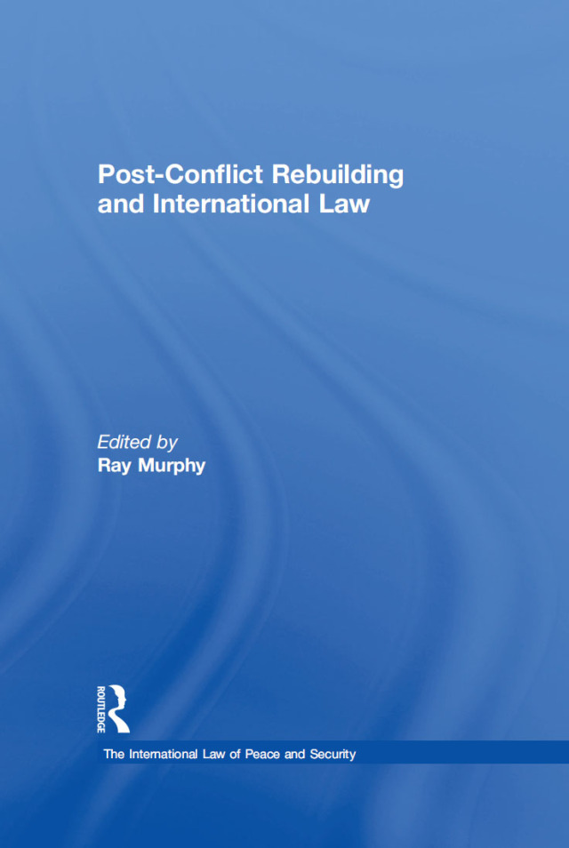 Post-Conflict Rebuilding and International Law