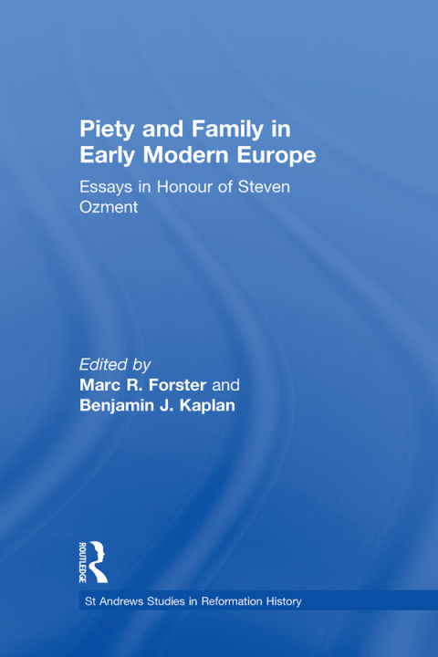 Cover image for book Piety and Family in Early Modern Europe