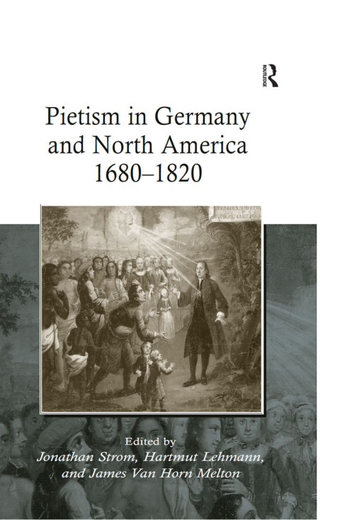 Pietism in Germany and North America 1680â1820 