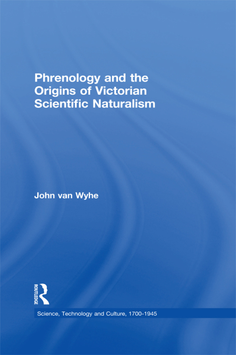 Cover image for book Phrenology and the Origins of Victorian Scientific Naturalism