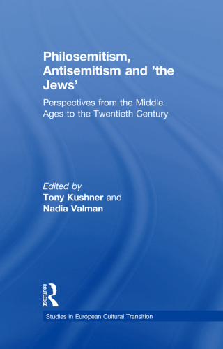 Philosemitism, Antisemitism and 'the Jews'